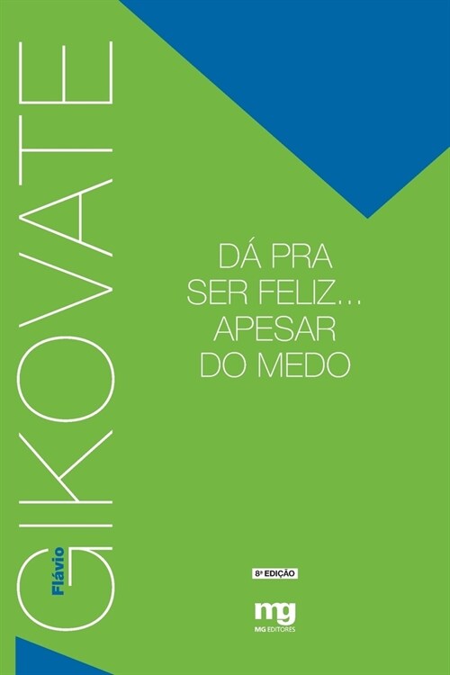 D?pra ser feliz... Apesar do medo (Paperback)