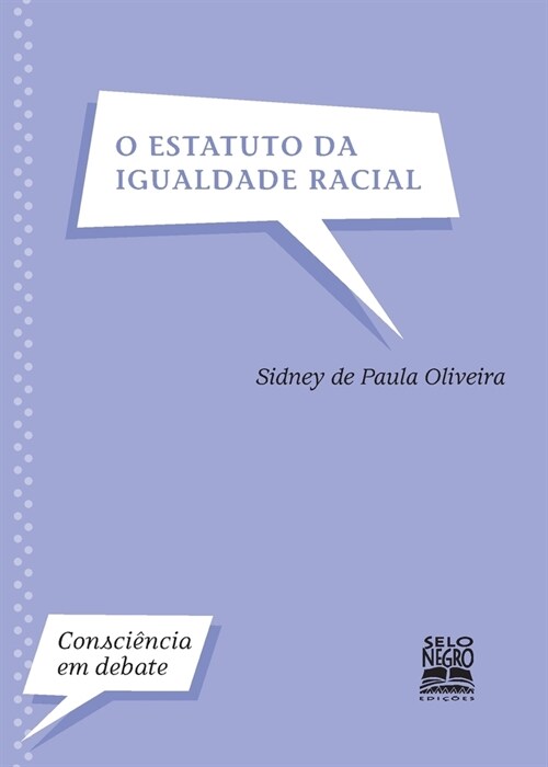 O Estatuto da Igualdade Racial (Paperback)