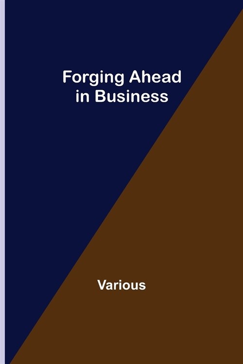 Forging Ahead in Business (Paperback)