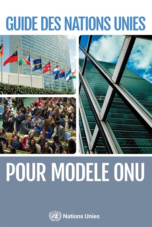 Guide Des Nations Unies Pour Mod?e Onu (Paperback)