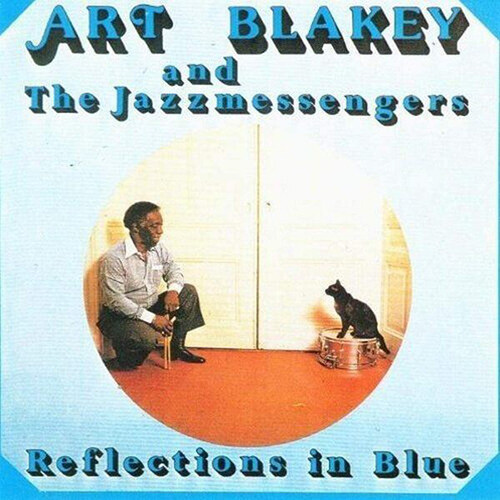 [수입] Art Blakey & The Jazz Messengers - Reflections In Blue [Remastered][일본반]