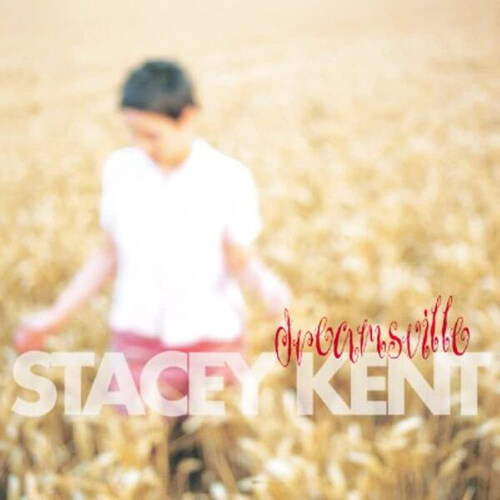 [수입] Stacey Kent - Dreamsville [Remastered][Limited][일본반]