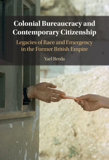 Colonial Bureaucracy and Contemporary Citizenship (Hardcover)