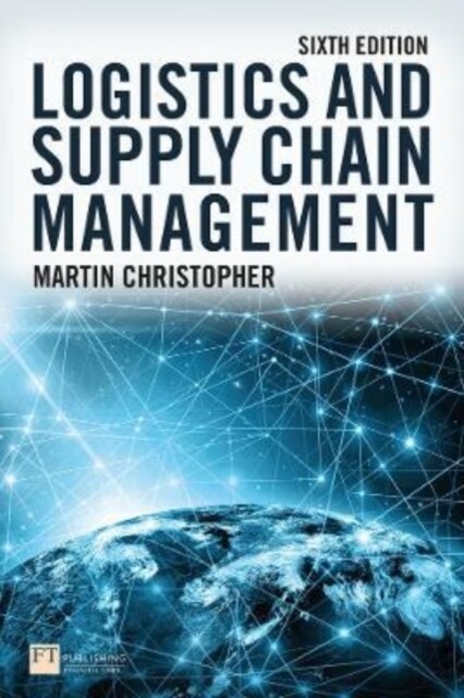 Logistics and Supply Chain Management (Paperback, 6 ed)