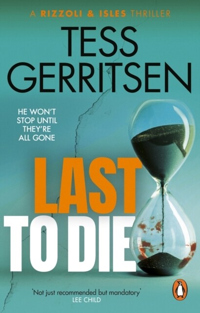 Last to Die : (Rizzoli & Isles series 10) (Paperback)