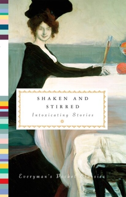 Shaken and Stirred : Intoxicating Stories (Hardcover)