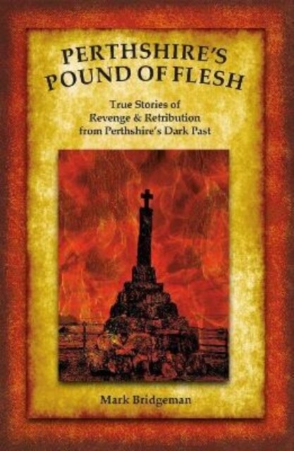 Perthshires Pound of Flesh (Paperback)