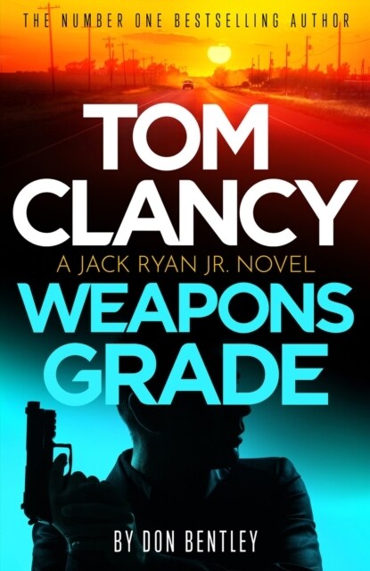 Tom Clancy Weapons Grade : A breathless race-against-time Jack Ryan, Jr. thriller (Paperback)