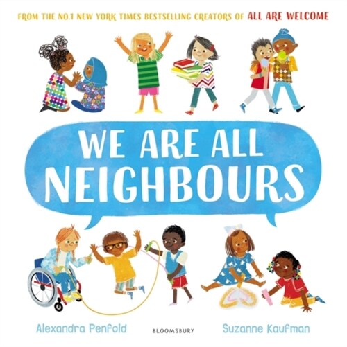 We Are All Neighbours : From the creators of All Are Welcome (Paperback)