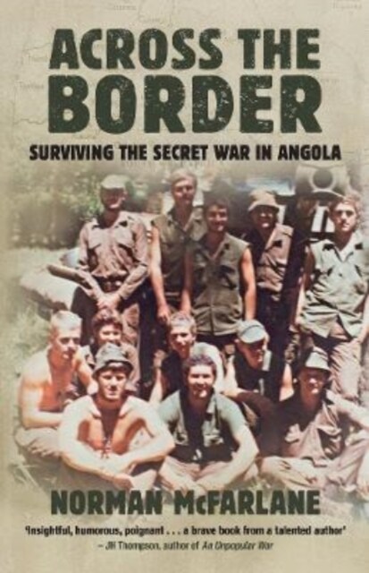 Across the Border : Surviving the Secret War in Angola (Paperback)