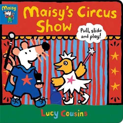Maisys Circus Show: Pull, Slide and Play! (Board Book)