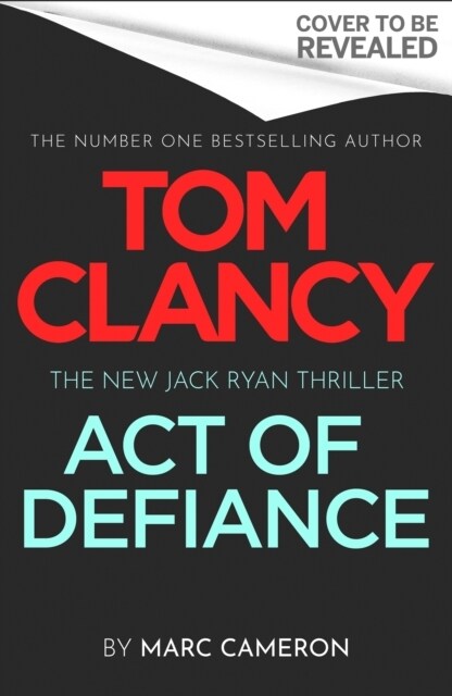 Tom Clancy Act of Defiance : The unmissable gasp-a-page Jack Ryan thriller (Paperback)