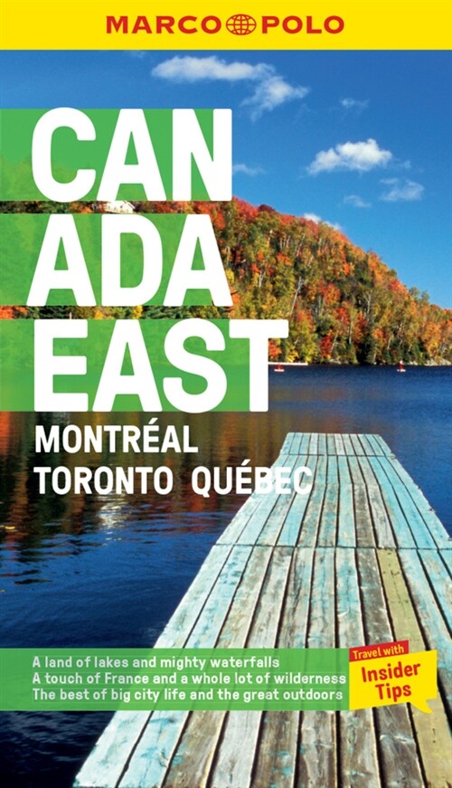 Canada East Marco Polo Pocket Travel Guide - with pull out map : Montreal, Toronto and Quebec (Paperback)
