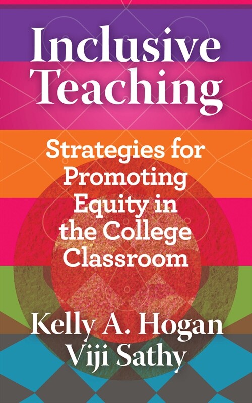 Inclusive Teaching : Strategies for Promoting Equity in the College Classroom (Paperback)