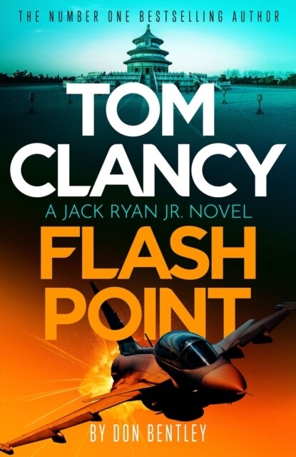 Tom Clancy Flash Point : The high-octane mega-thriller that will have you hooked! (Paperback)