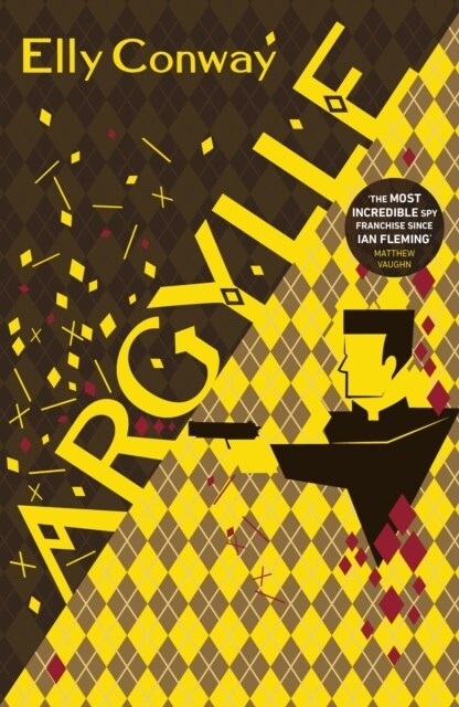 Argylle : The Explosive Spy Thriller That Inspired the new Matthew Vaughn film starring Henry Cavill and Bryce Dallas Howard (Hardcover)