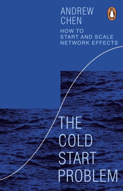 The Cold Start Problem : How to Start and Scale Network Effects (Paperback)