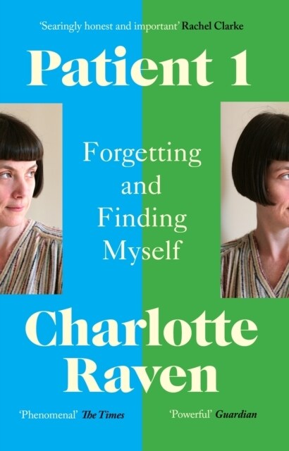 Patient 1 : Forgetting and Finding Myself (Paperback)