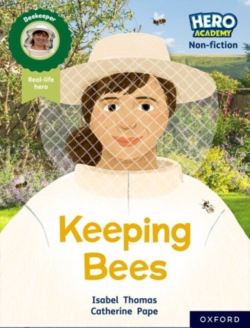 Hero Academy Non-fiction: Oxford Reading Level 8, Book Band Purple: Keeping Bees (Paperback, 1)