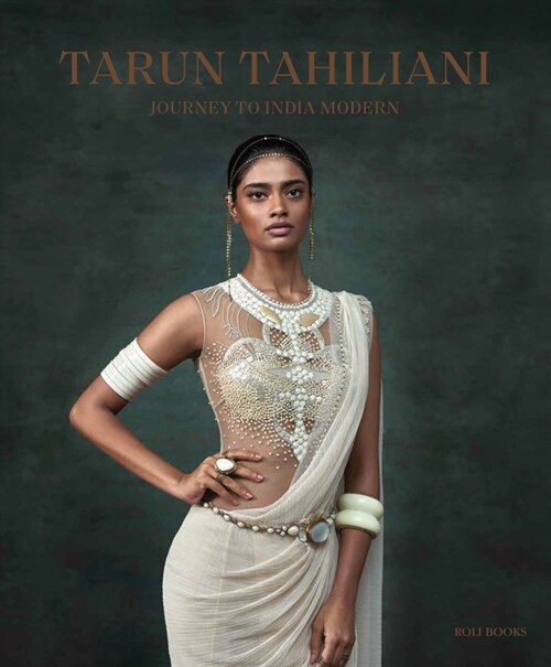 Tarun Tahiliani: Journey to India Modern (Hardcover)