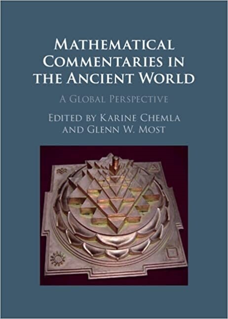 Mathematical Commentaries in the Ancient World : A Global Perspective (Hardcover, New ed)