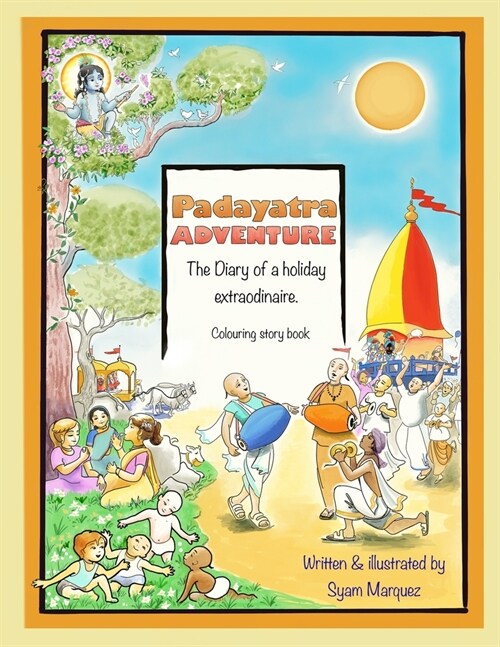 Padayatra Adventure : Diary of a holiday extraordinaire (Paperback)