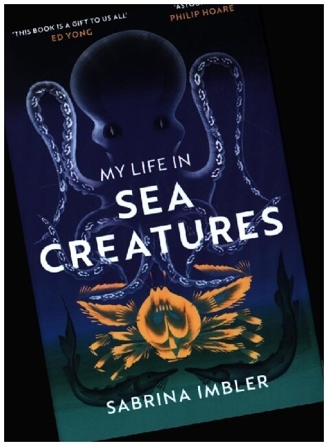 My Life in Sea Creatures : A young queer science writer’s reflections on identity and the ocean (Hardcover)