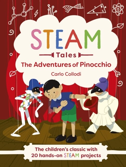 Pinocchio : The childrens classic with 20 hands-on STEAM activities (Hardcover)