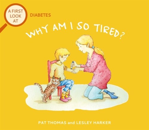 A First Look At: Diabetes: Why am I so tired? (Paperback)