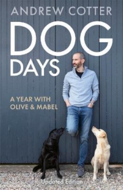 Dog Days : A Year with Olive & Mabel (Paperback)