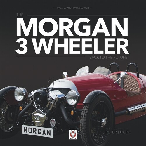 The Morgan 3 Wheeler : - back to the future! (Paperback)