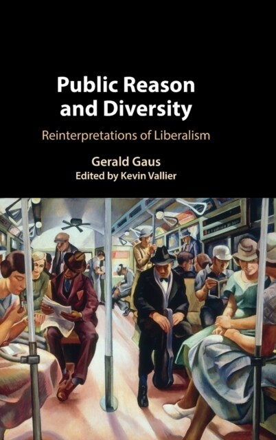 Public Reason and Diversity : Reinterpretations of Liberalism (Hardcover, New ed)