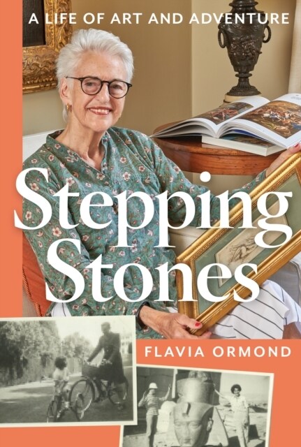 Stepping Stones : A Life of Art and Adventure (Hardcover)