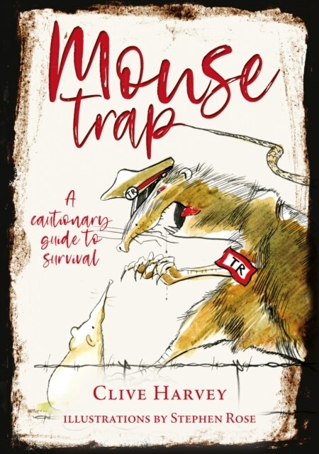 MOUSE TRAP : A CAUTIONARY GUIDE TO SURVIVAL (Paperback)