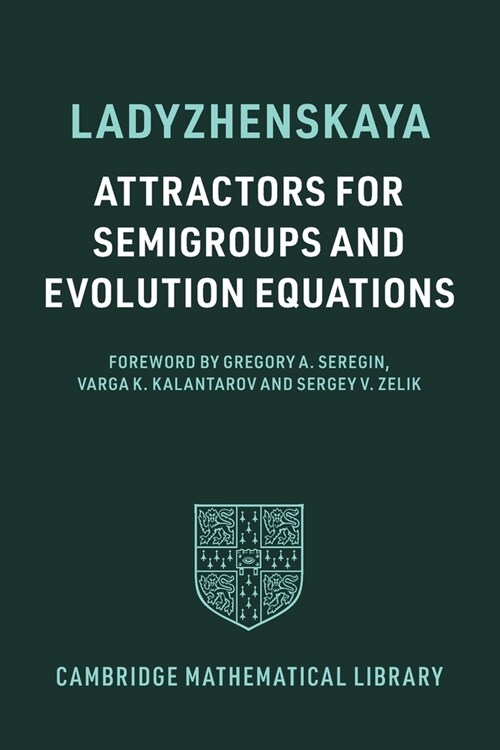 Attractors for Semigroups and Evolution Equations (Paperback, Revised ed)
