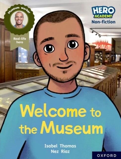 Hero Academy Non-fiction: Oxford Reading Level 10, Book Band White: Welcome to the Museum (Paperback, 1)