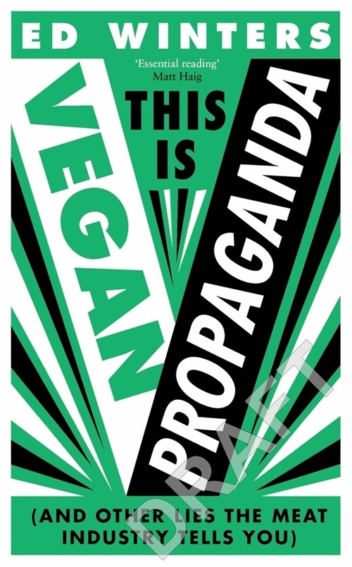 This Is Vegan Propaganda : (And Other Lies the Meat Industry Tells You) (Paperback)