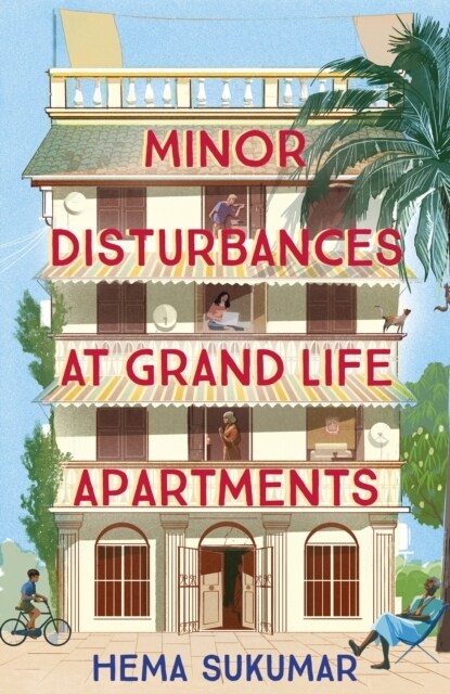 Minor Disturbances at Grand Life Apartments : curl up with this warming and uplifting novel (Hardcover)