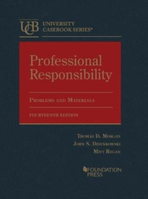 Professional Responsibility, Problems and Materials (Hardcover, 14 Revised edition)