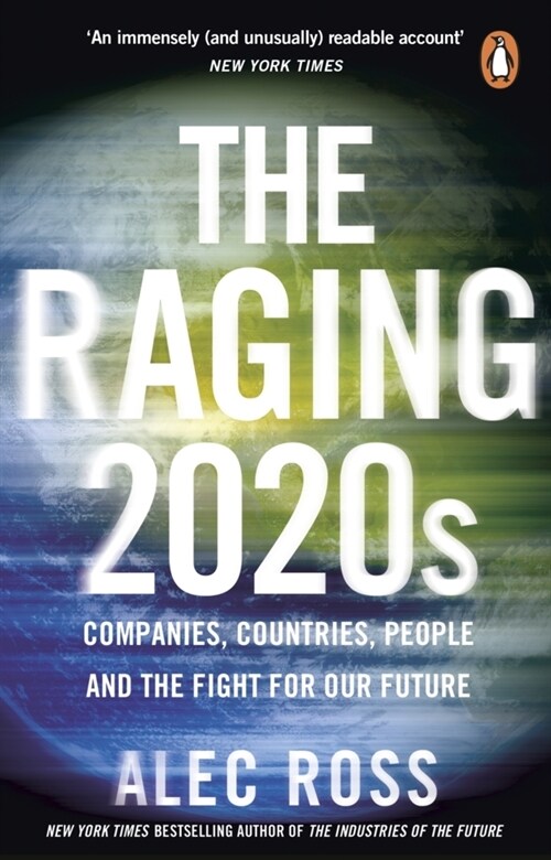 The Raging 2020s : Companies, Countries, People – and the Fight for Our Future (Paperback)