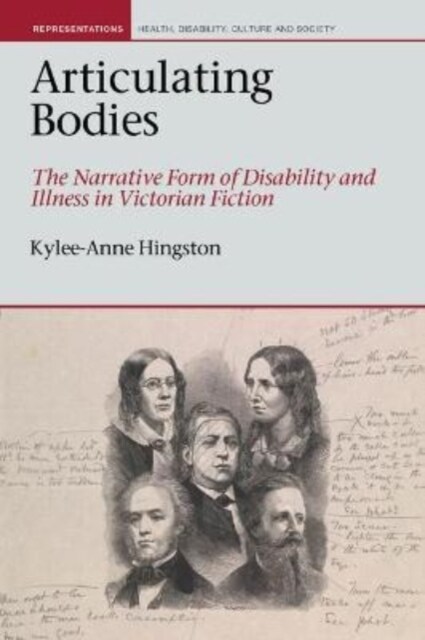 Articulating Bodies : The Narrative Form of Disability and Illness in Victorian Fiction (Paperback)