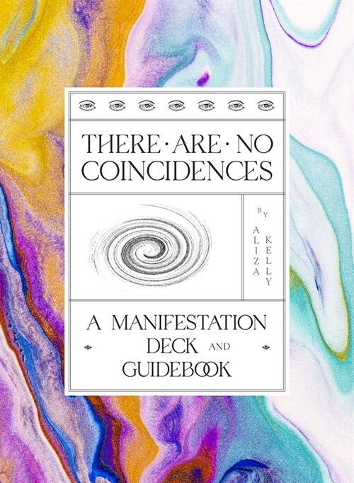 There Are No Coincidences: A Manifestation Deck & Guidebook (Paperback)