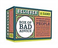 The Believer Box of Bad Advice: A Game (Other)