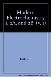 Modern Electrochemistry 1, 2a, and 2b. (Hardcover, 2)