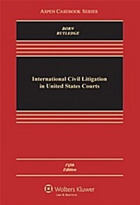 International Civil Litigation in United States Courts (Hardcover, 5)