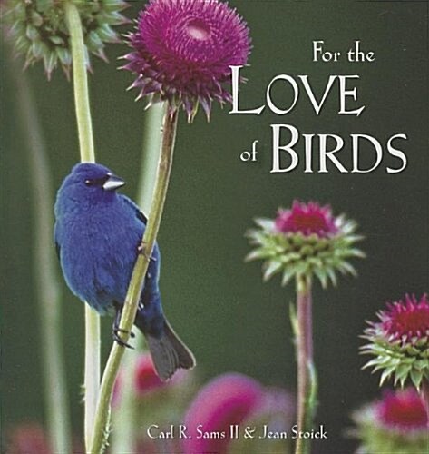 For the Love of Birds (Hardcover)