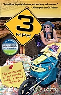 3mph: The Adventures of One Womans Walk Around the World (Paperback)