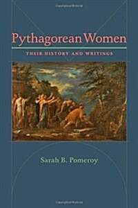 Pythagorean Women: Their History and Writings (Hardcover)