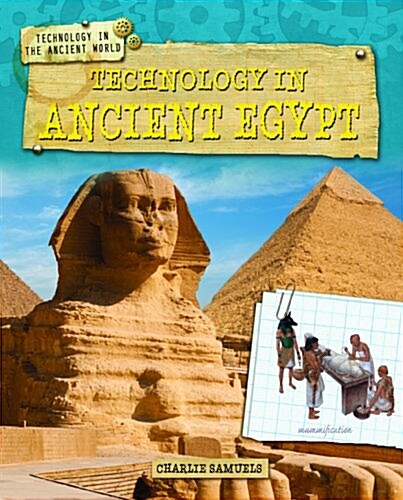 Technology in Ancient Egypt (Library Binding)