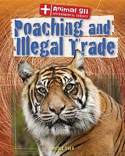 Poaching and Illegal Trade (Library Binding)